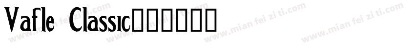 Vafle Classic字体转换